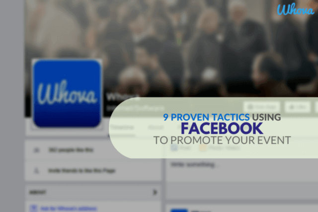 9 Proven Tactics Using Facebook to Promote Your Event