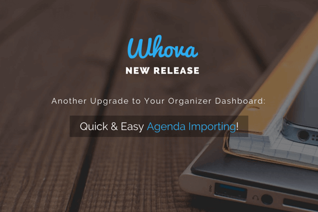 Another Upgrade to Your Organizer Dashboard: Quick & Easy Agenda Importing!