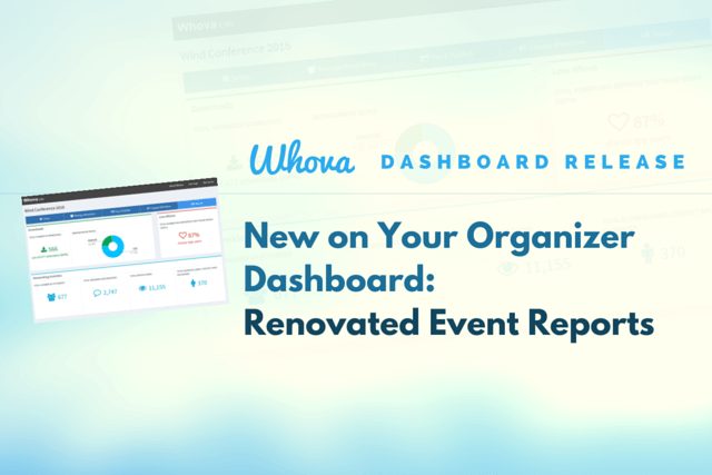 New on Your Organizer Dashboard: Renovated Event Reports