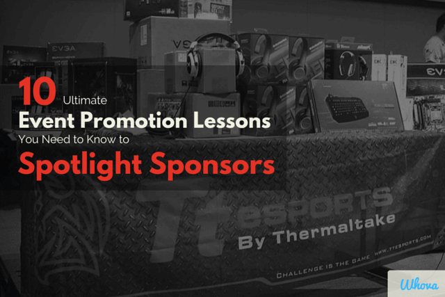 10 Ultimate Event Promotion Lessons You Need to Know to Spotlight Sponsors