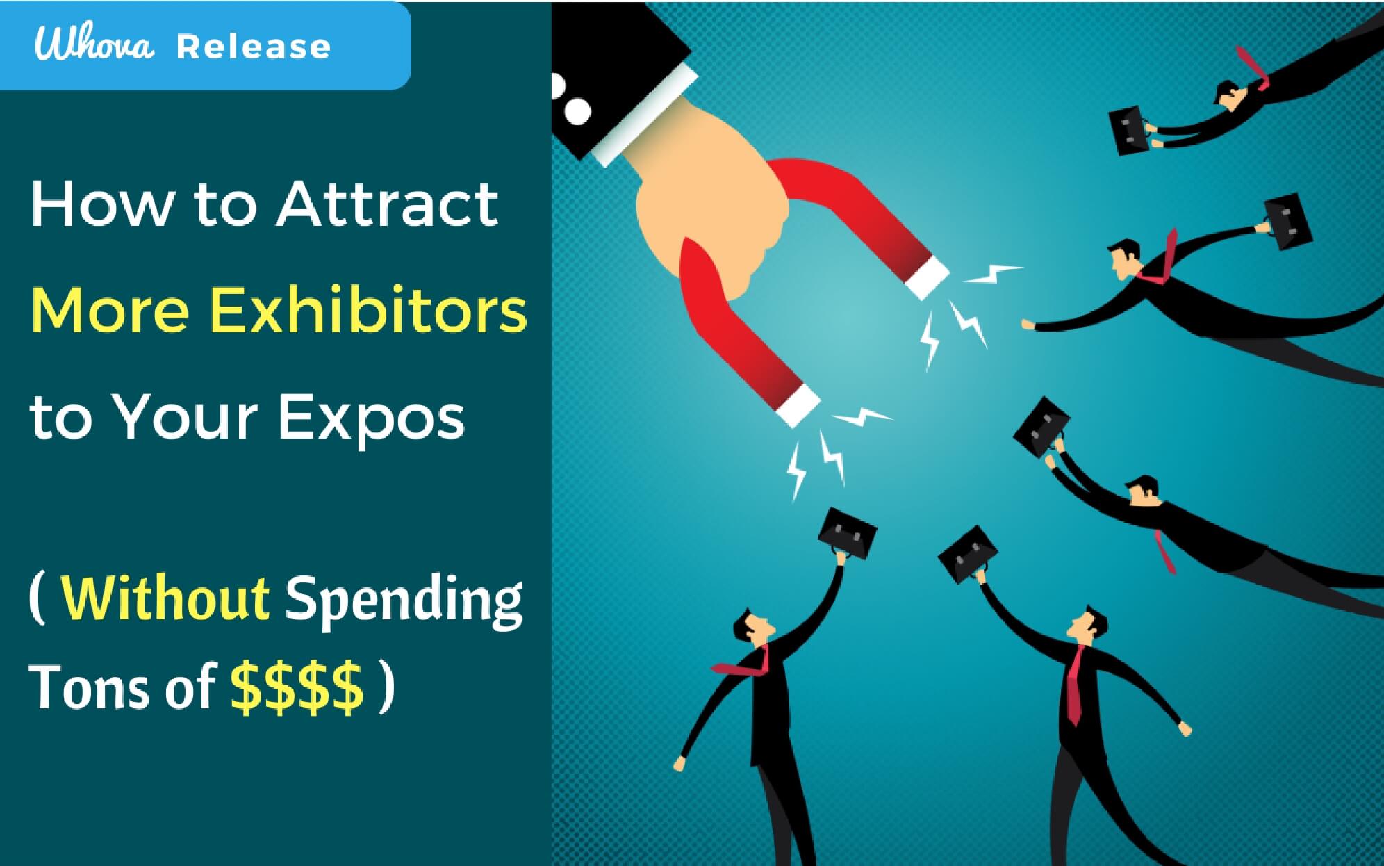 How to Attract More Exhibitors to Your Expos  (Without Spending Tons of Money)