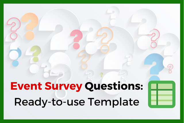 Event Survey Questions In A Ready To Use Template - save time creating event survey questions