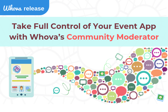 Take Full Control of Your Event App with Whova’s Community Moderation