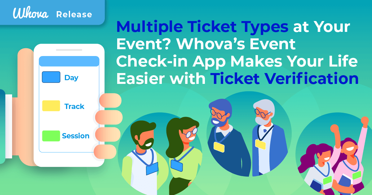Multiple Ticket Types at Your Event? Whova’s Event Checkin App Makes