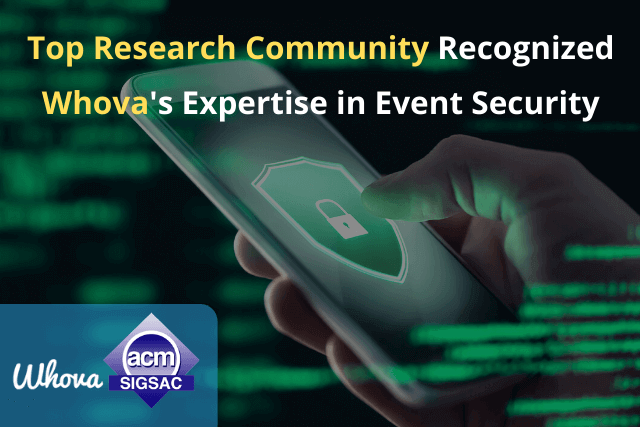 Top Research Community Recognized Whova’s Expertise in Event Security