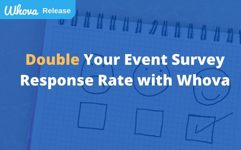 Double Your Event Survey Response Rate with Whova
