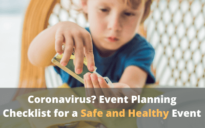 Coronavirus? Event Planning Checklist for a Safe and Healthy Event