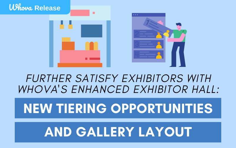 Further Satisfy Exhibitors with Whova’s Enhanced Exhibitor Hall: New Tiering Opportunities and Gallery Layout