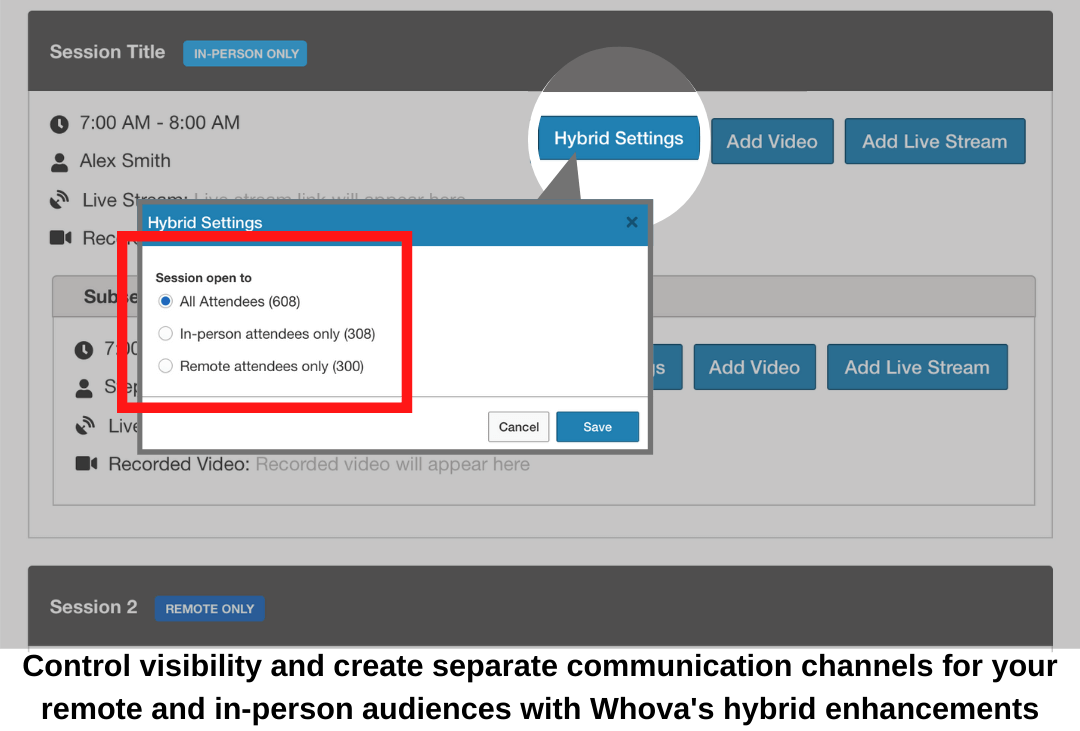 Control visibility and create separate communication channels for your remote and in-person audiences with Whova's hybrid enhancements