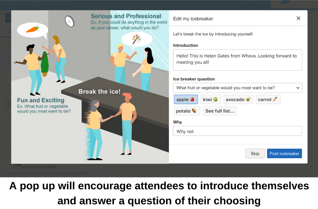 A virtual event networking pop up will encourage attendees to introduce themselves and answer a question of their choosing