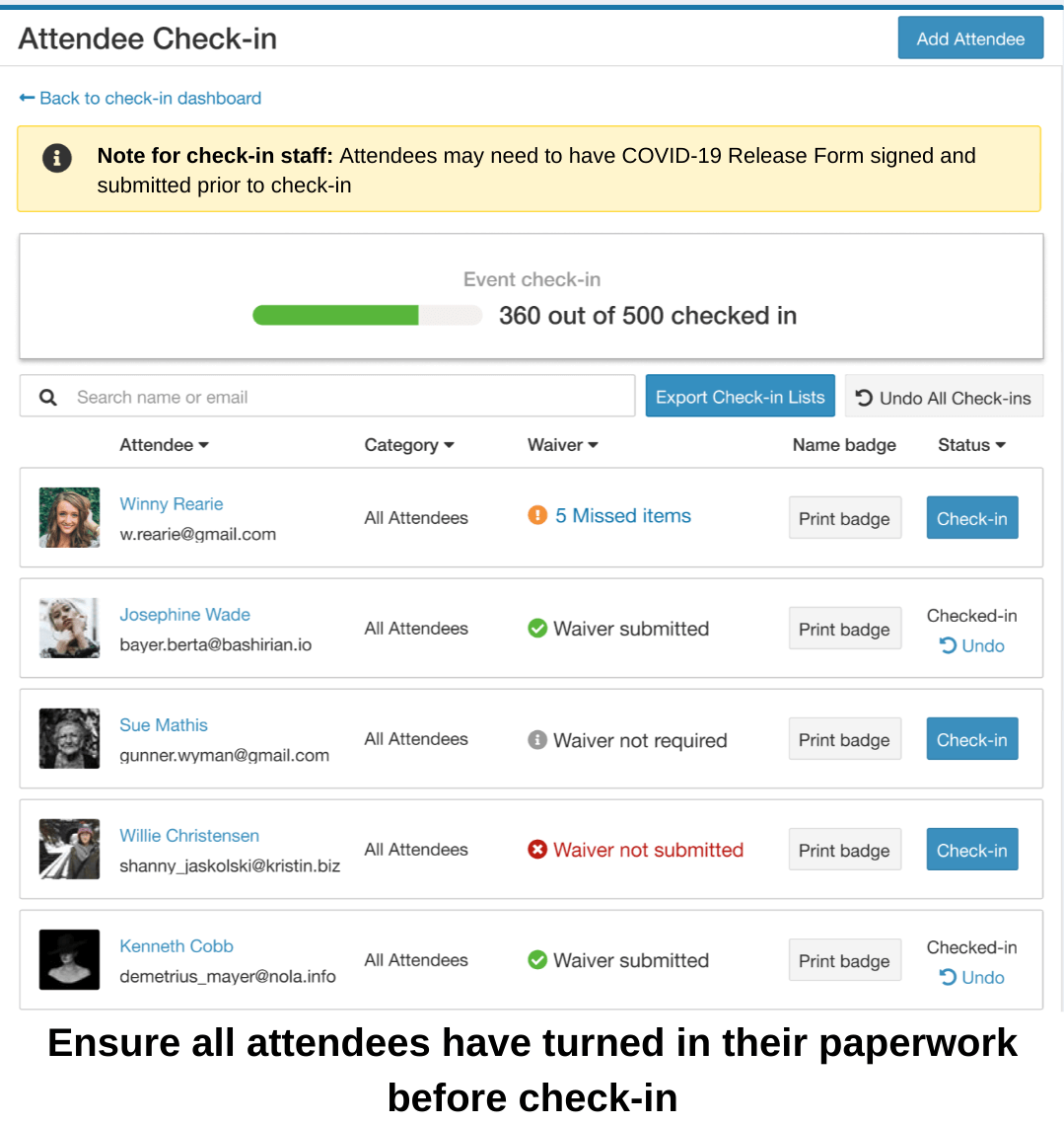 Ensure all attendees have turned in their paperwork before check-in