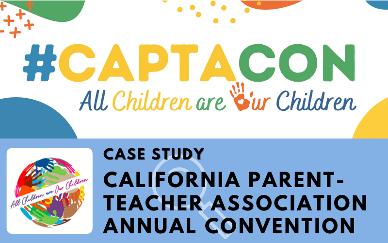 California State PTA Events - Case Study