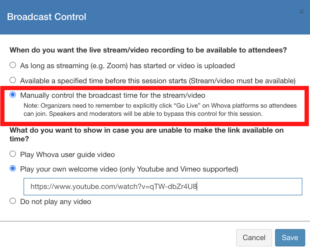 Make livestreams available once streaming begins, schedule them for a certain time, or manually control broadcasts