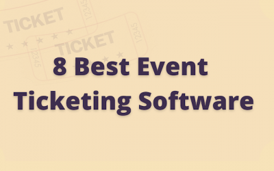8 Best Event Ticketing Software for Conferences and Non-Profits
