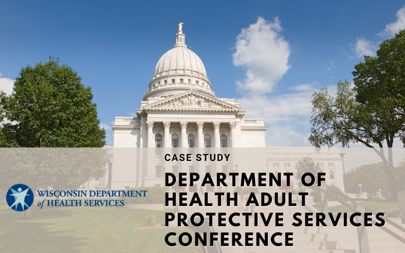 Wisconsin Department of Health Services Events - Case Study 