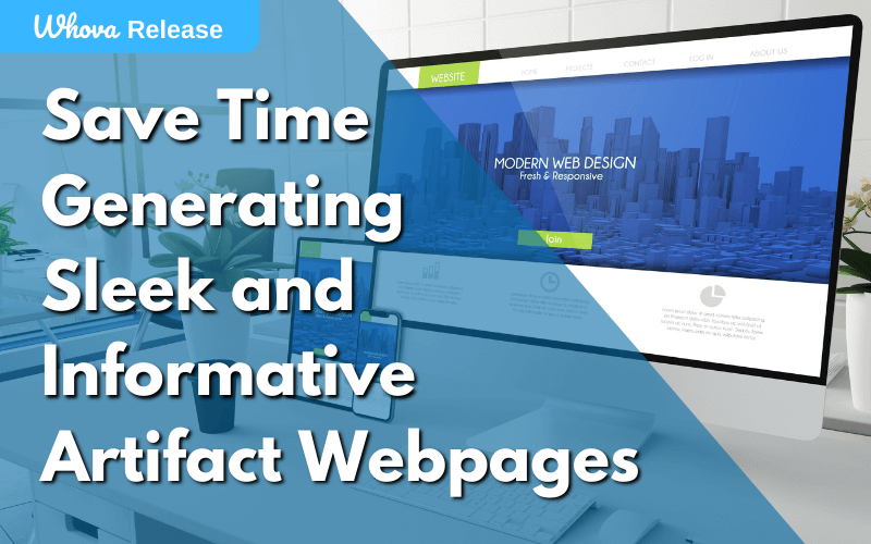 Save Time Automatically Generating Sleek and Informative Artifact Webpages