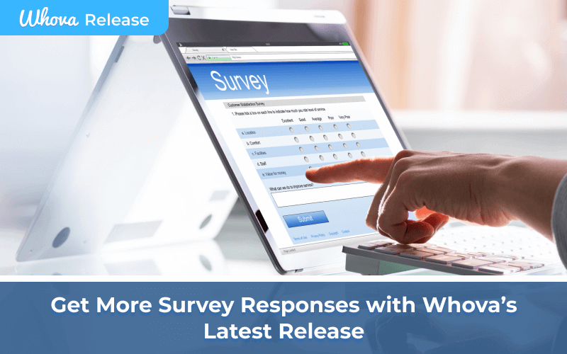 Get More Survey Responses with Whova’s Latest Release