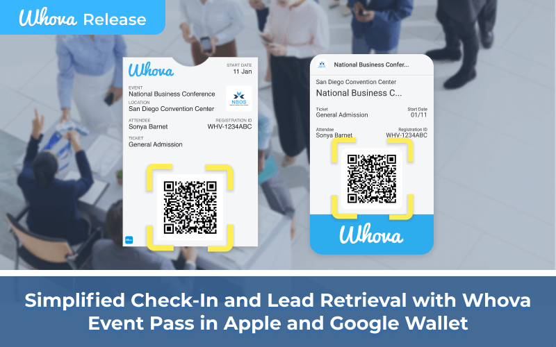 Simplified Check-In and Lead Retrieval with Whova Event Pass in Apple and Google Wallet