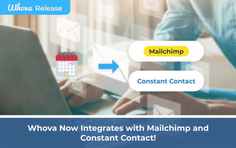Streamlining Post-Event Success: Whova’s Integration with Mailchimp and Constant Contact