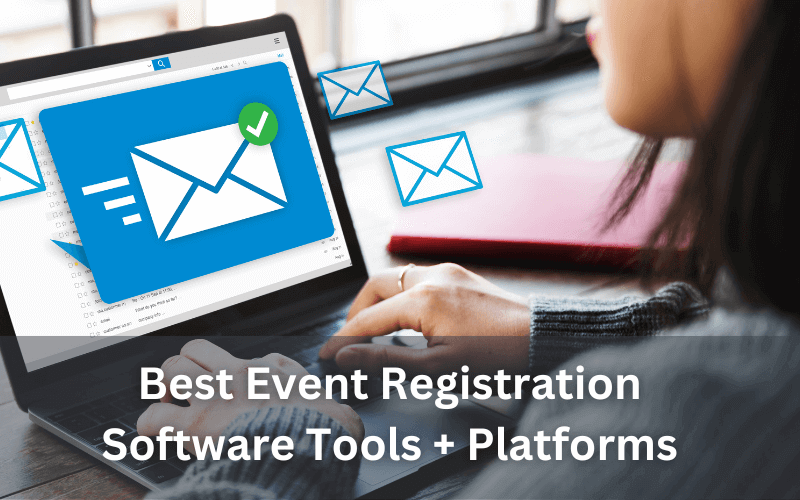 The 16 Best Event Registration Software Tools + Platforms