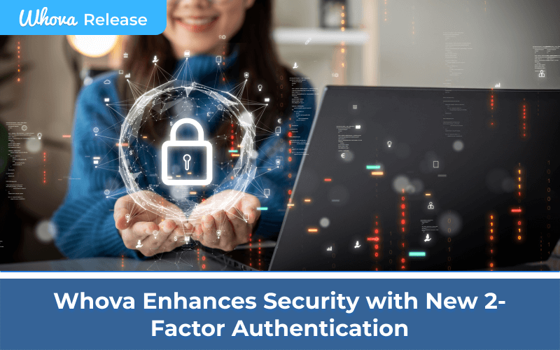 Whova Further Enhances Security with 2-Factor Authentication