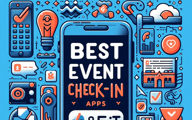 The 14 Best Event Check-In Apps [2024 Edition]