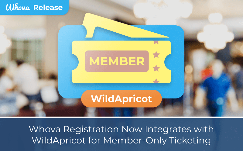 Whova Registration Now Integrates with WildApricot for Member-Only Ticketing