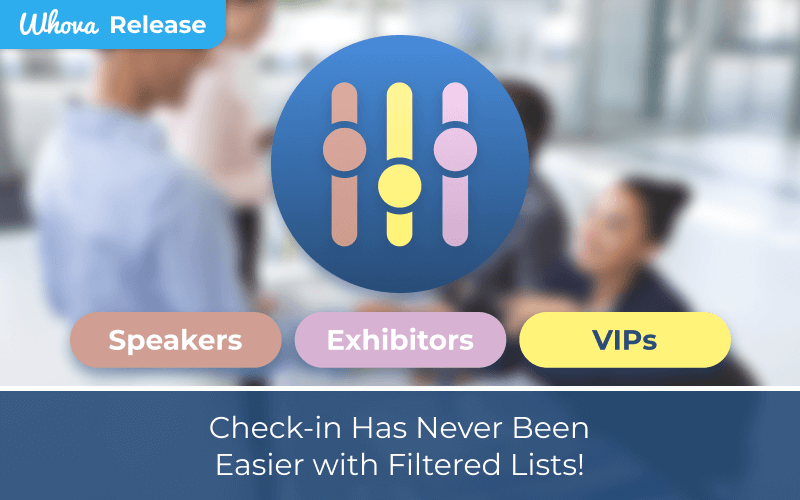 Check-in Has Never Been Easier with Filtered Lists!
