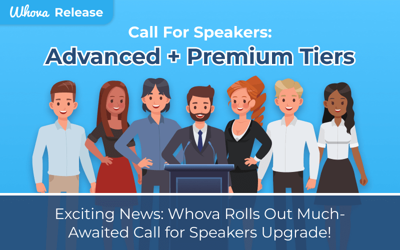 Exciting News: Whova Rolls Out Much-Awaited Call for Speakers Upgrade!