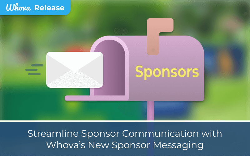 Streamline Sponsor Communication with Whova’s New Sponsor Messaging