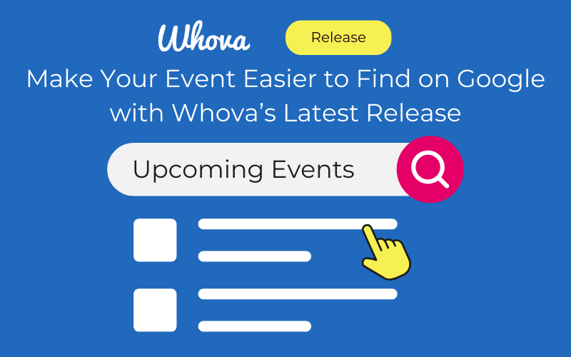 Make Your Event Easier to Find on Google with Whova’s Latest Release