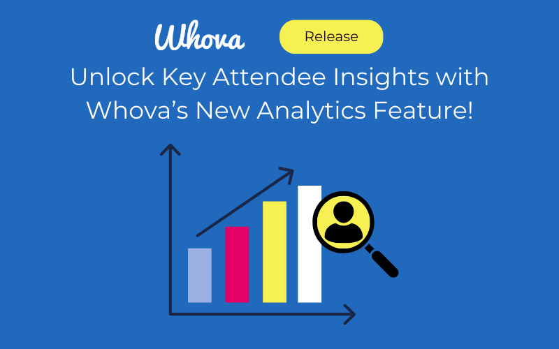 Unlock Key Attendee Insights with Whova’s New Analytics Feature!