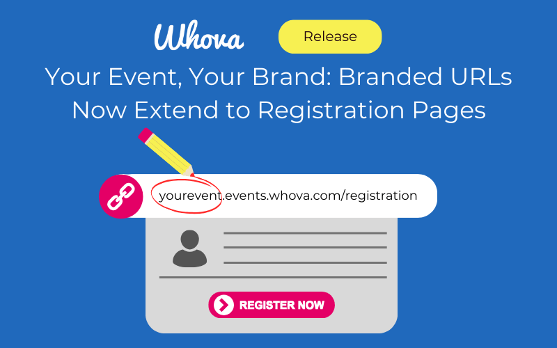 Your Event, Your Brand: Branded URLs Now Extend to Registration Pages