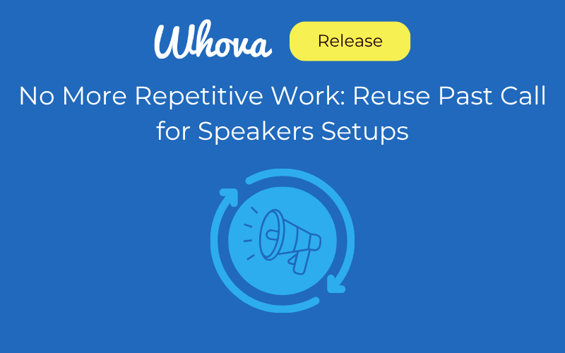 No More Repetitive Work: Reuse Past Call for Speakers Setups