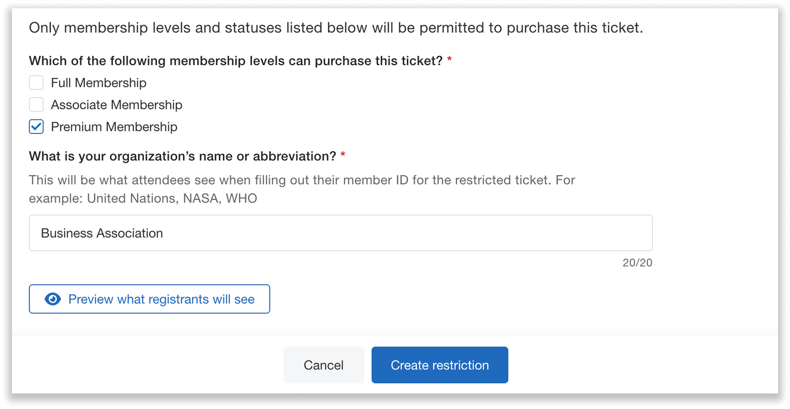 Configure membership restrictions.