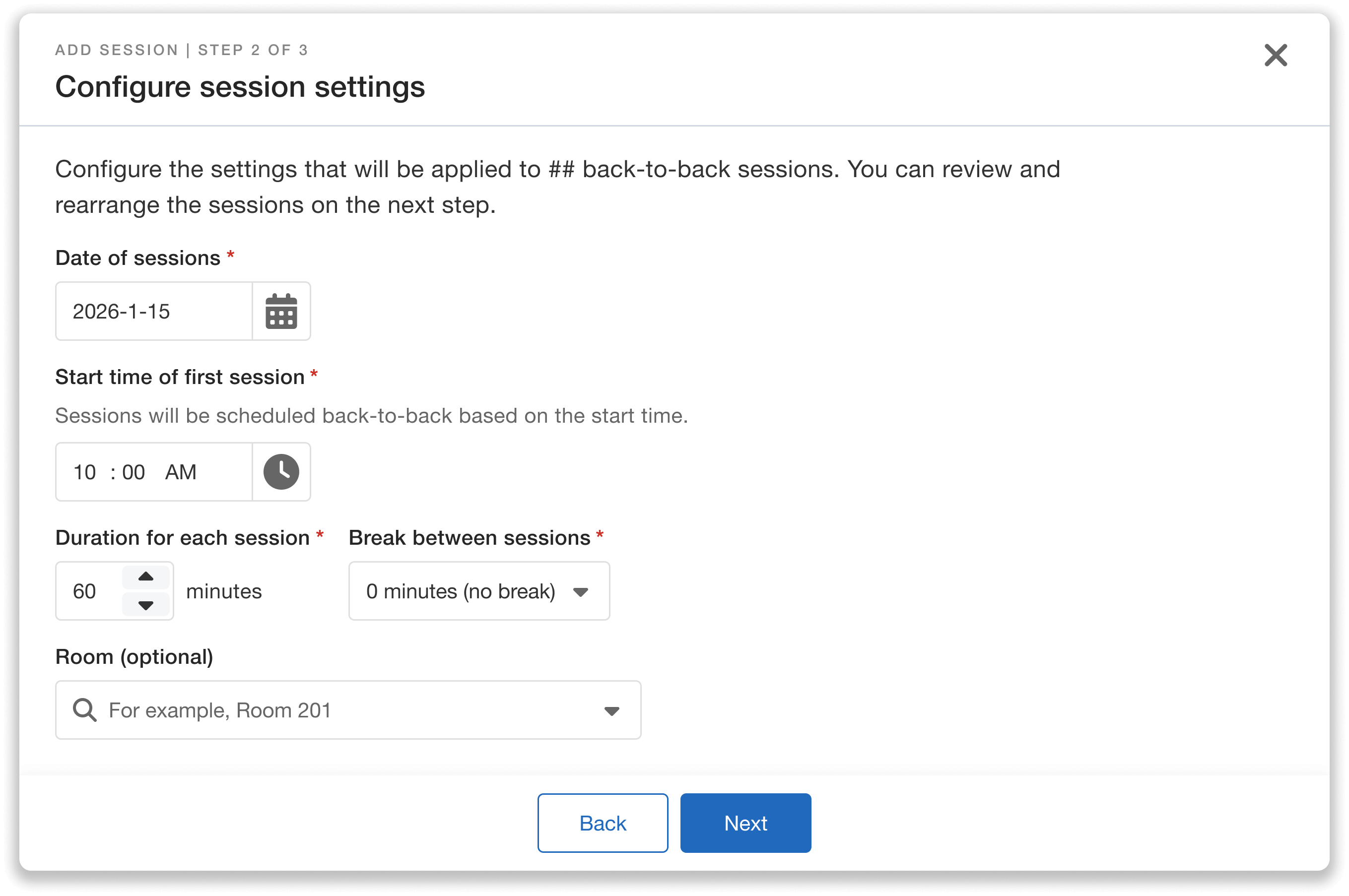Configure session settings (date, start time, etc.).