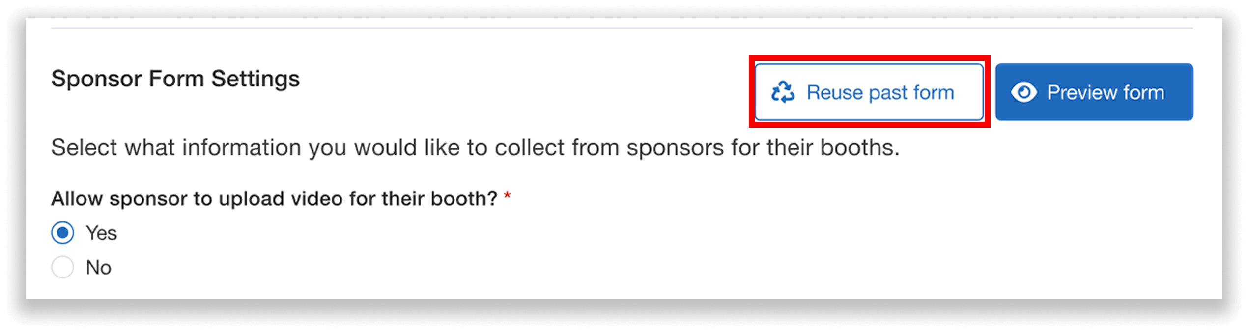 Button to reuse past sponsor form settings.