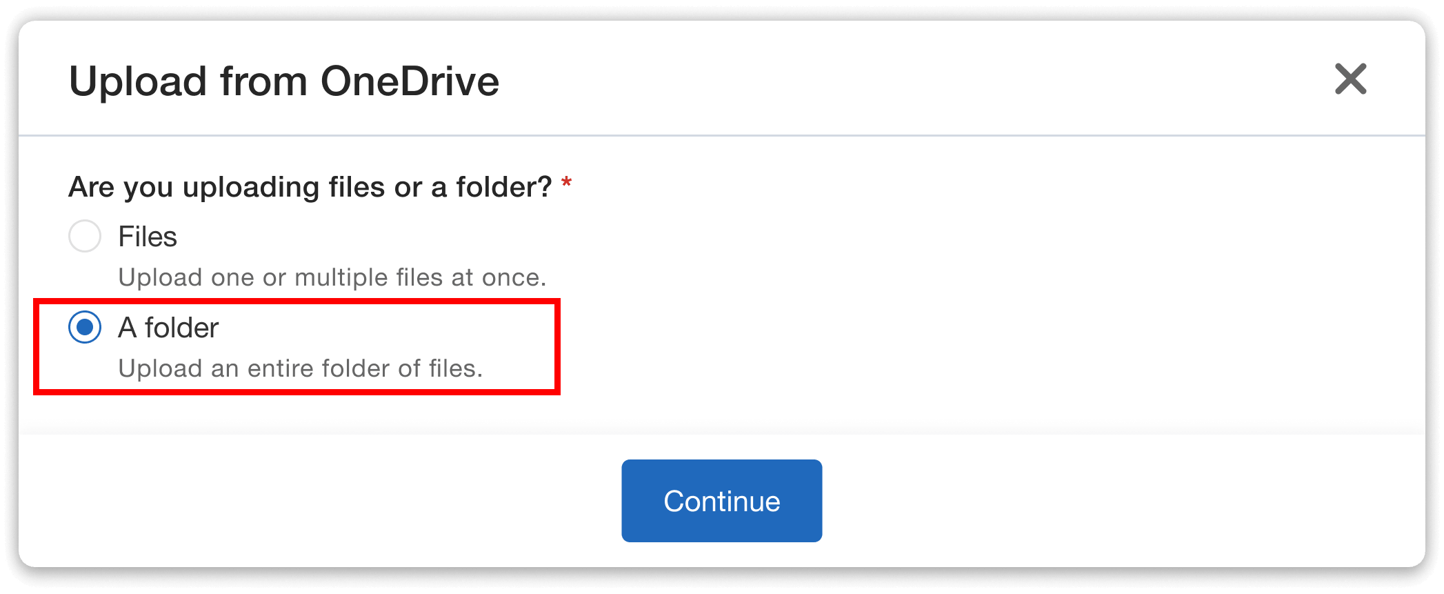 Choose to upload files or a folder.