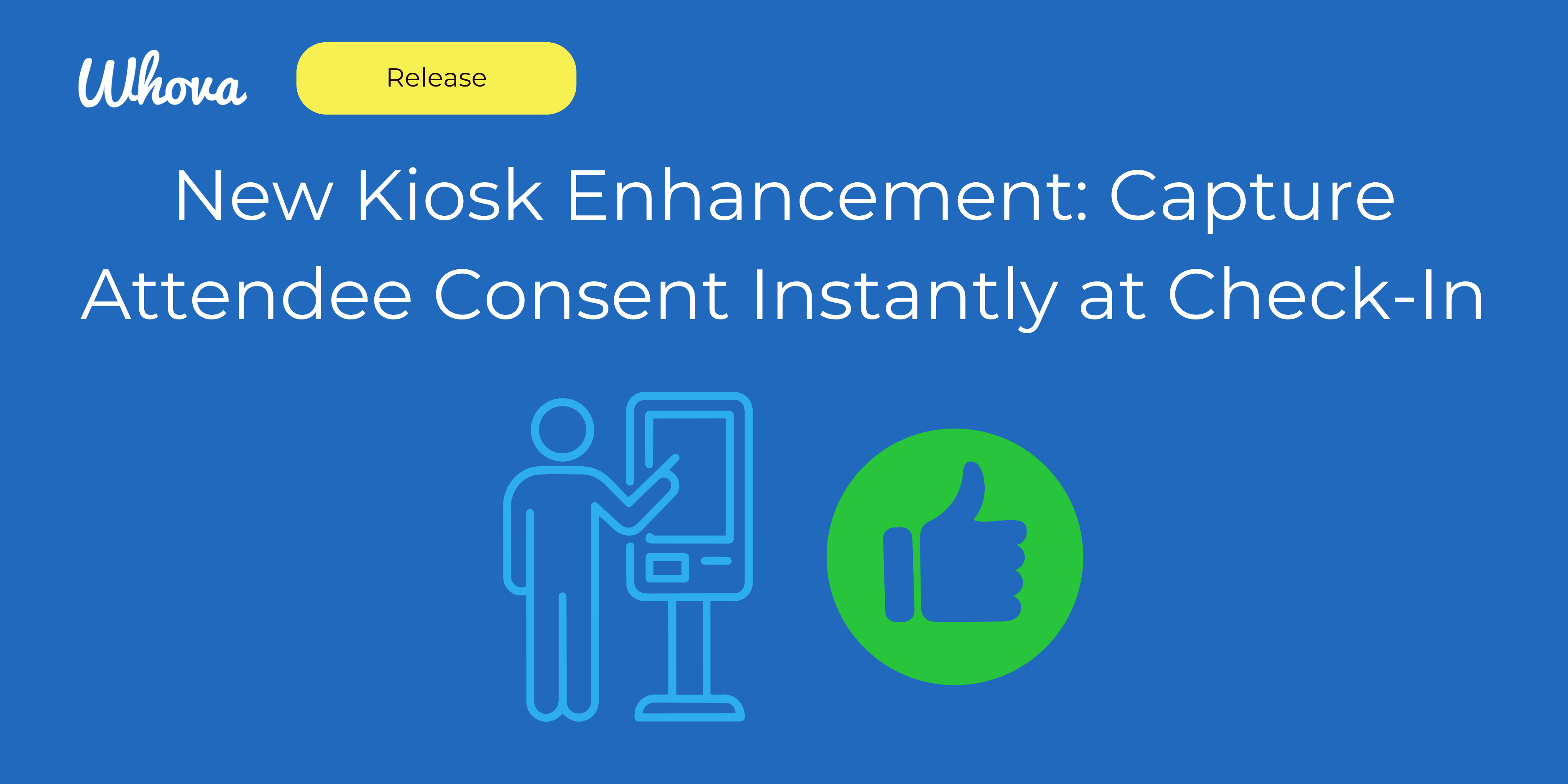 New Kiosk Enhancement: Capture Attendee Consent Instantly at Check-In