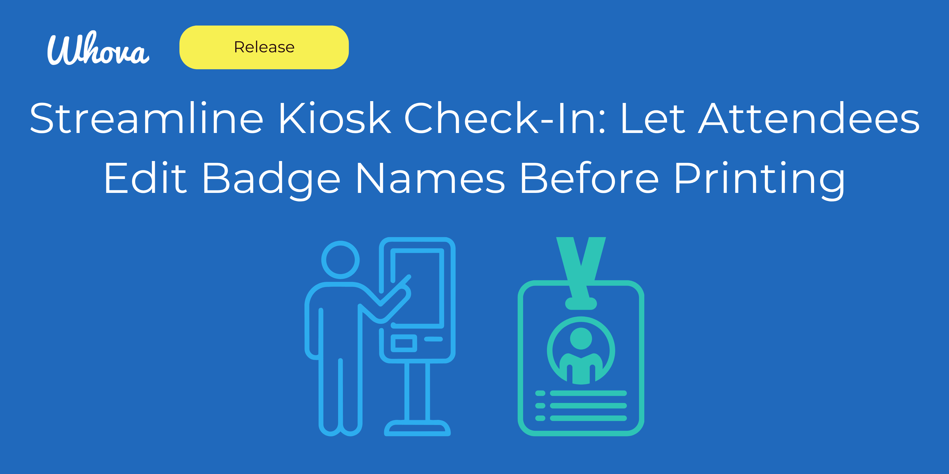 Streamline Kiosk Check-In: Let Attendees Edit Badge Names Before Printing