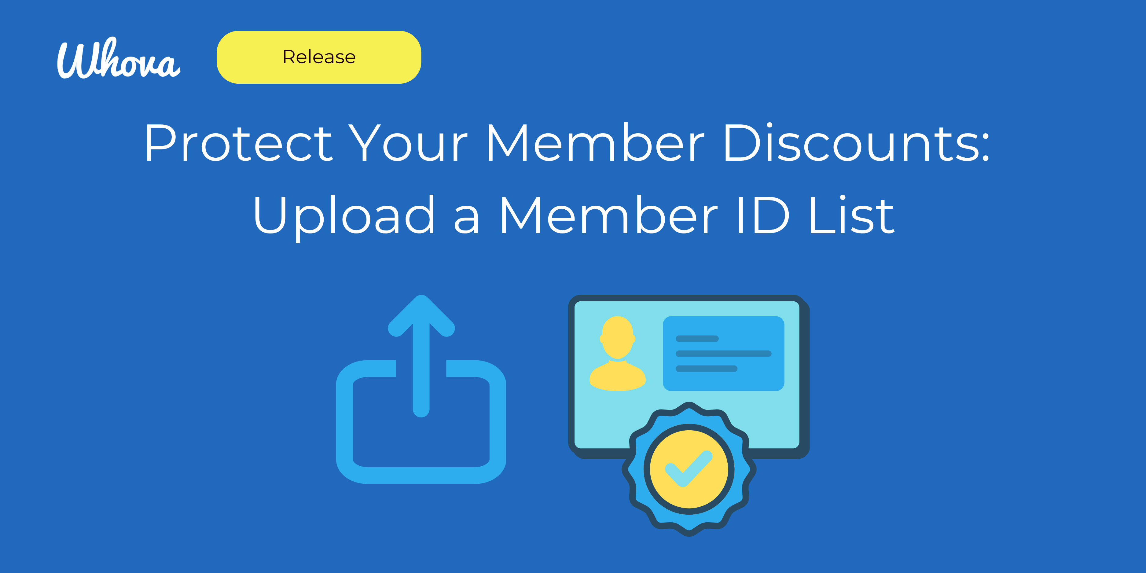 Protect Your Member Discounts: Upload a Member ID List
