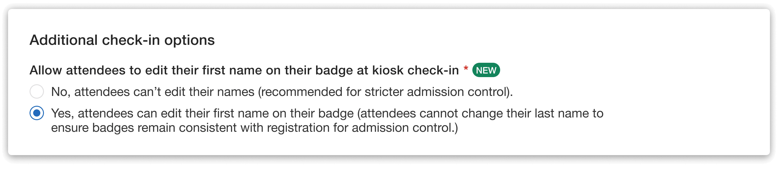 Option to allow attendees to edit their badge first name at kiosk check-in.