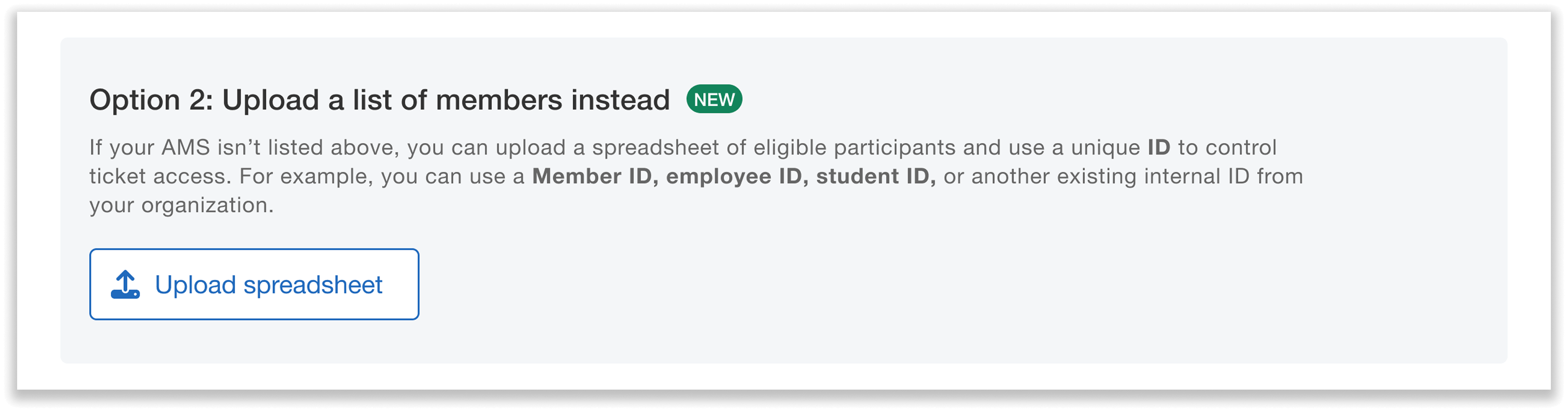 Option to upload a spreadsheet with a list of member IDs.
