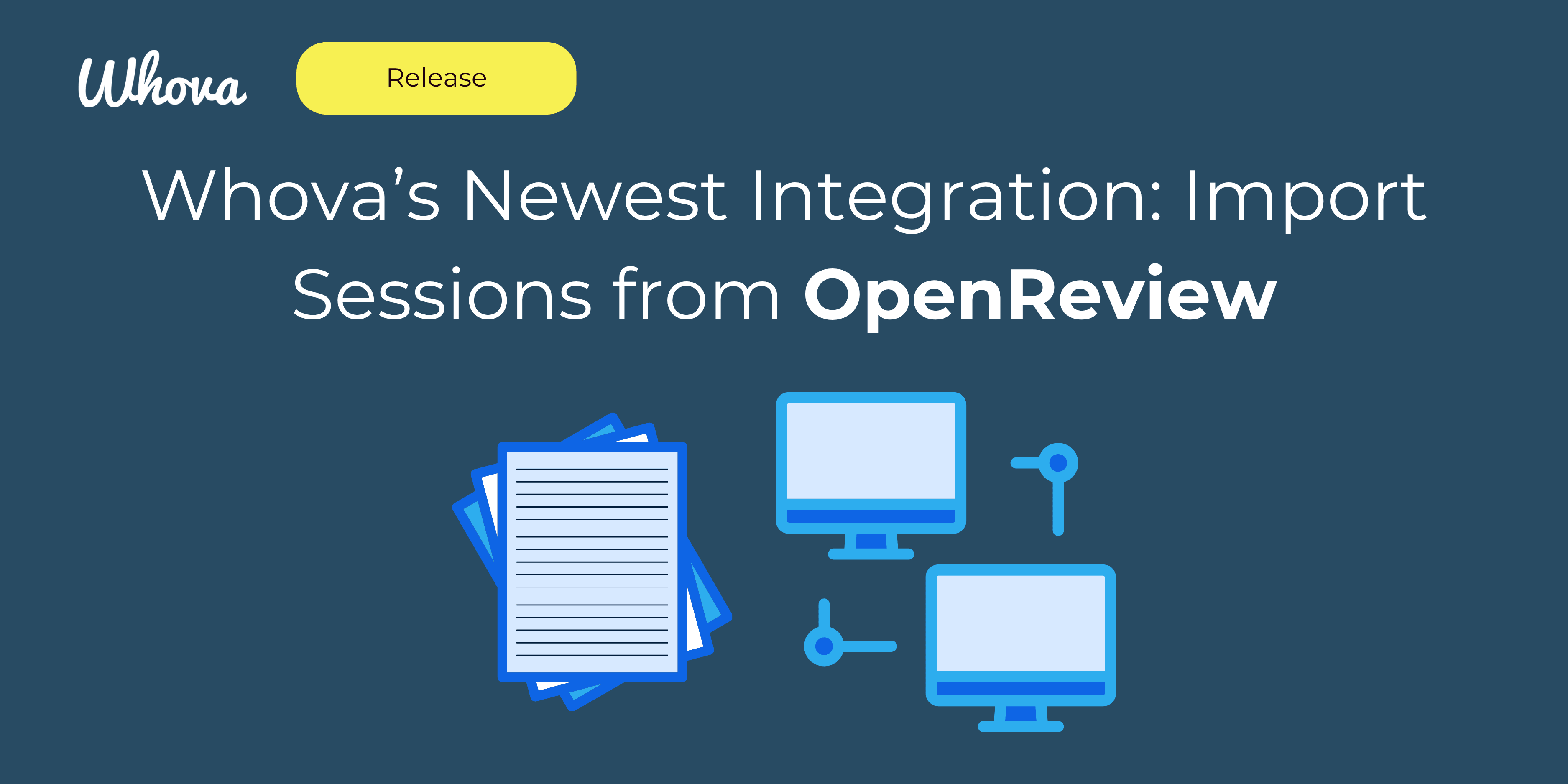 Whova’s Newest Integration: Import Sessions from OpenReview