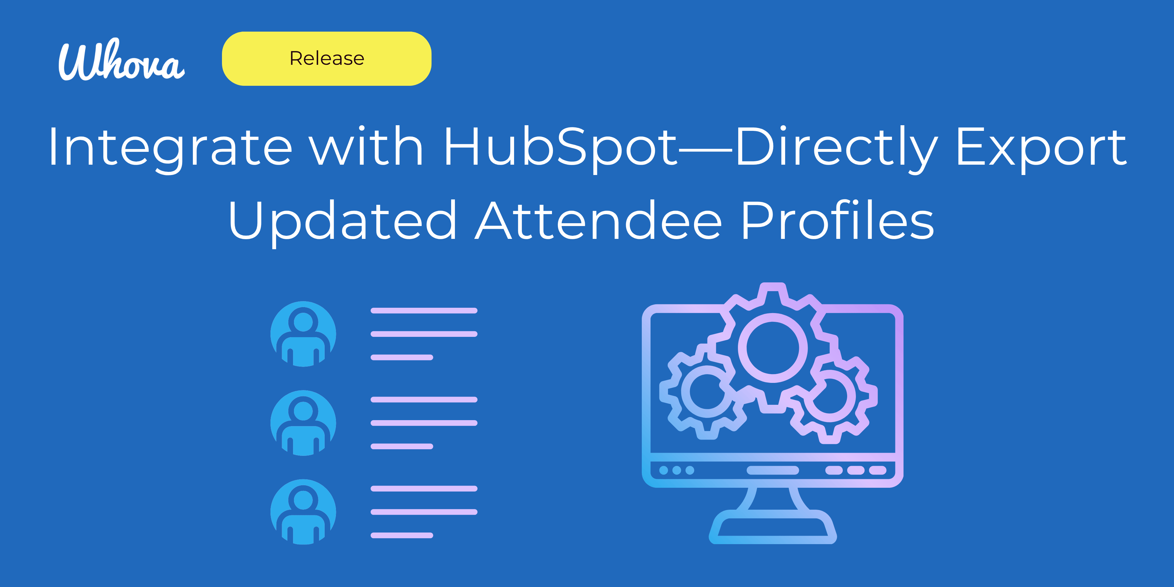 Integrate with HubSpot—Directly Export Updated Attendee Profiles