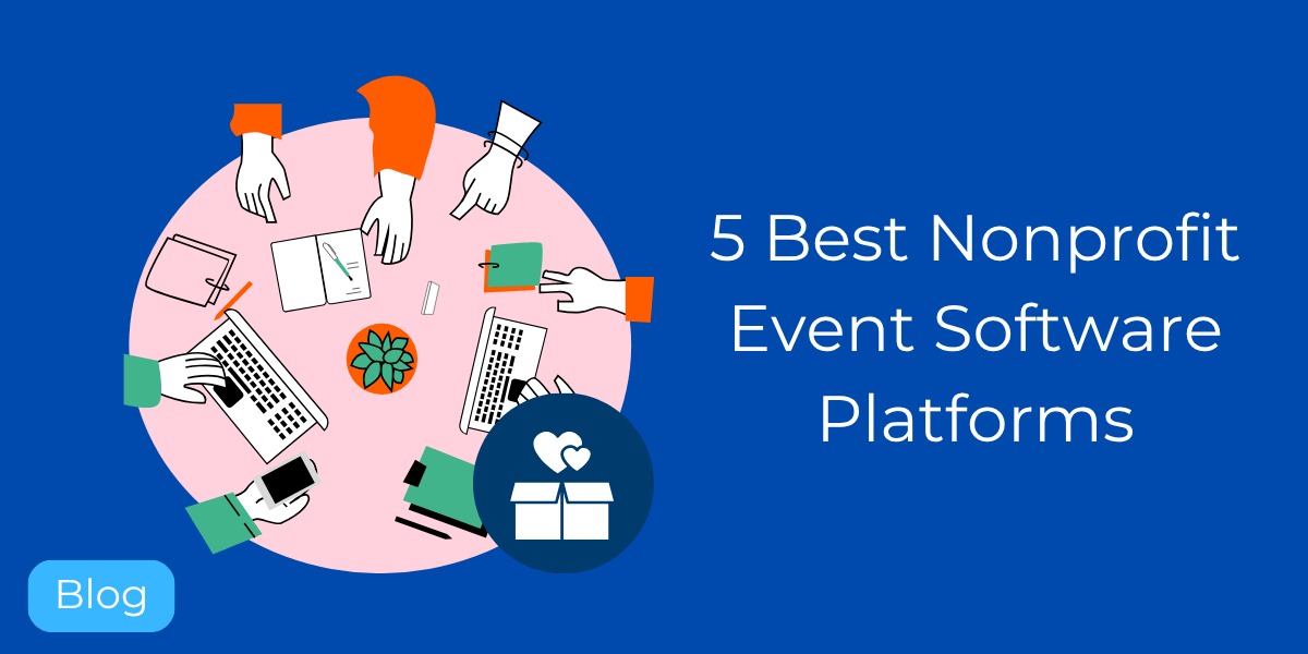 5 Best Nonprofit Event Software Platforms for 2026