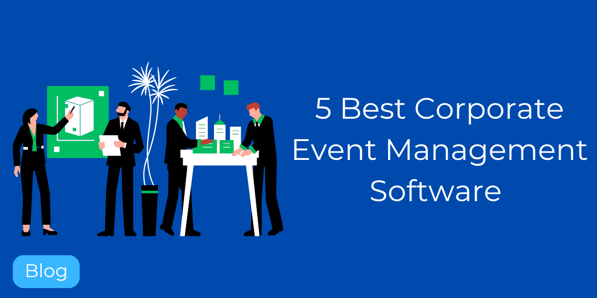 5 Best Corporate Event Management Software Solutions in 2026
