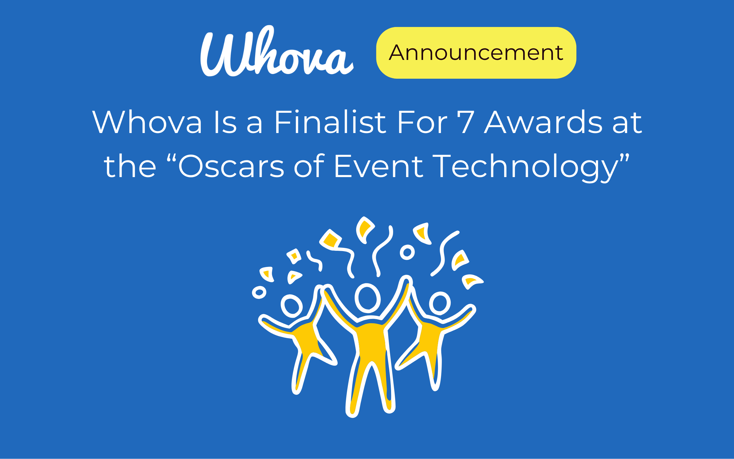 Whova Honored as Finalist For 7 Awards at the “Oscars of Event Technology”