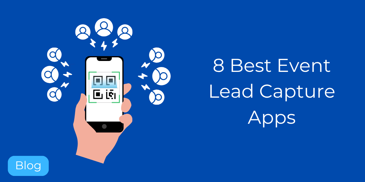 8 Top Event Lead Capture Apps for Trade Shows & Expos (2026)