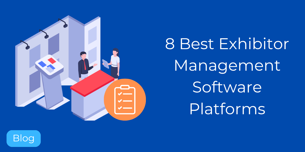 8 Best Exhibitor Management Software Platforms in 2026